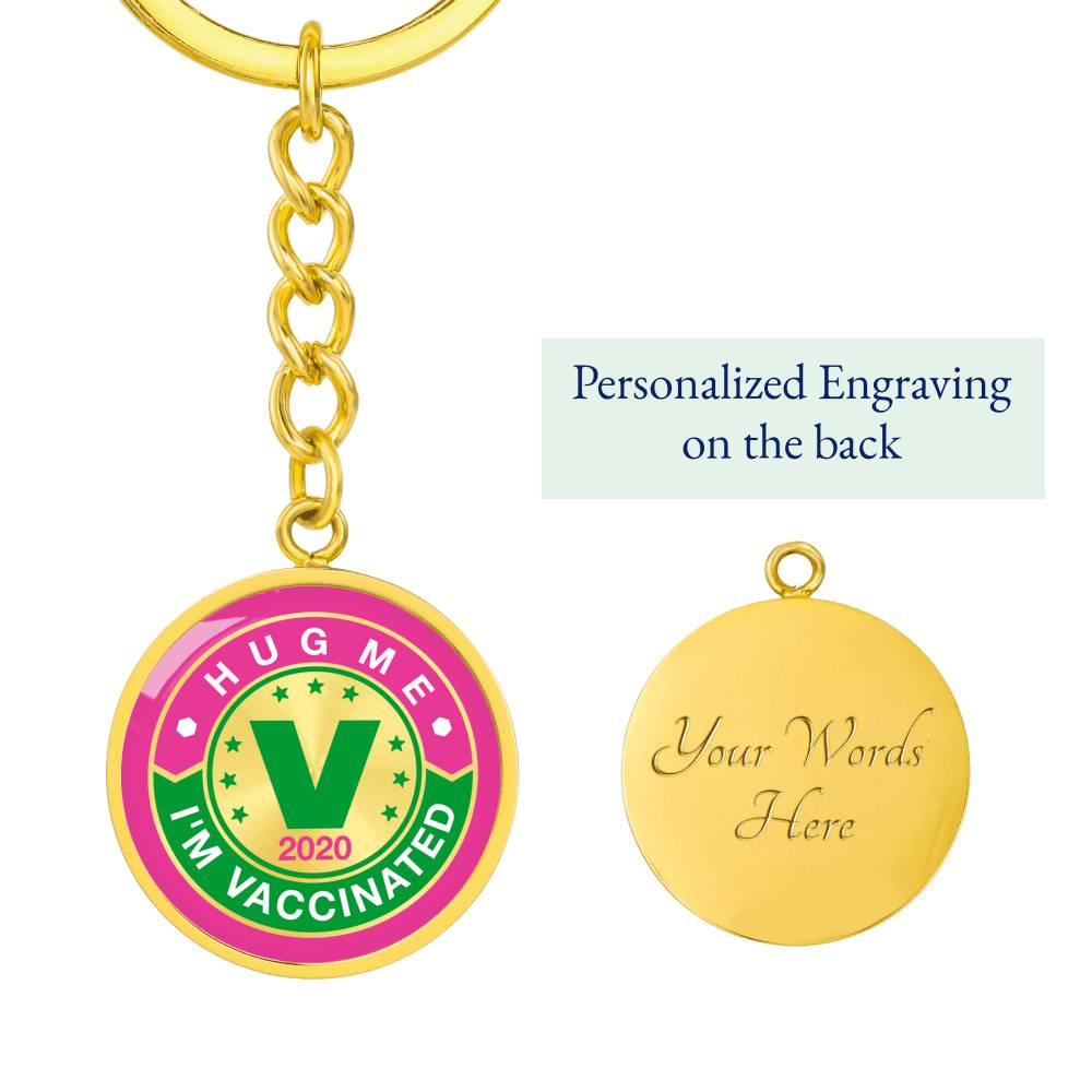 Hug Me . I'm Vaccinated key chain - World Salsa Championships